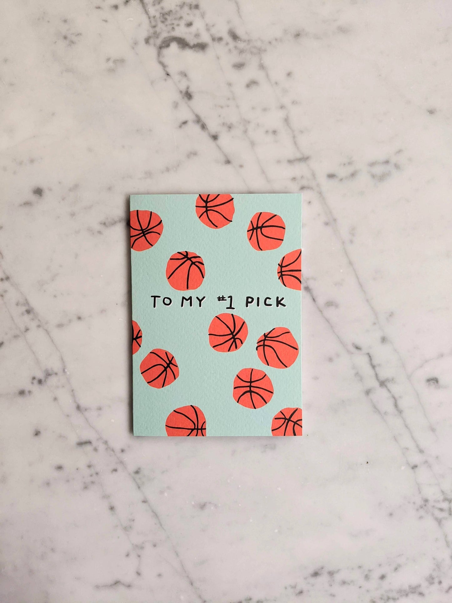 To My Number One Pick, Basketballs Card