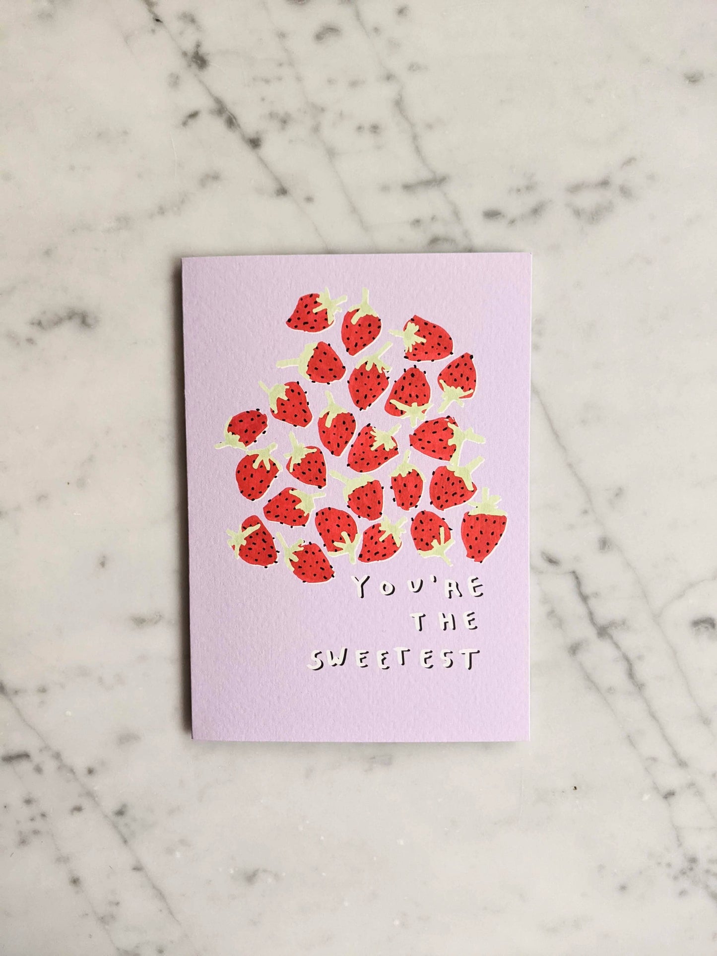 You're the Sweetest, Strawberries Card