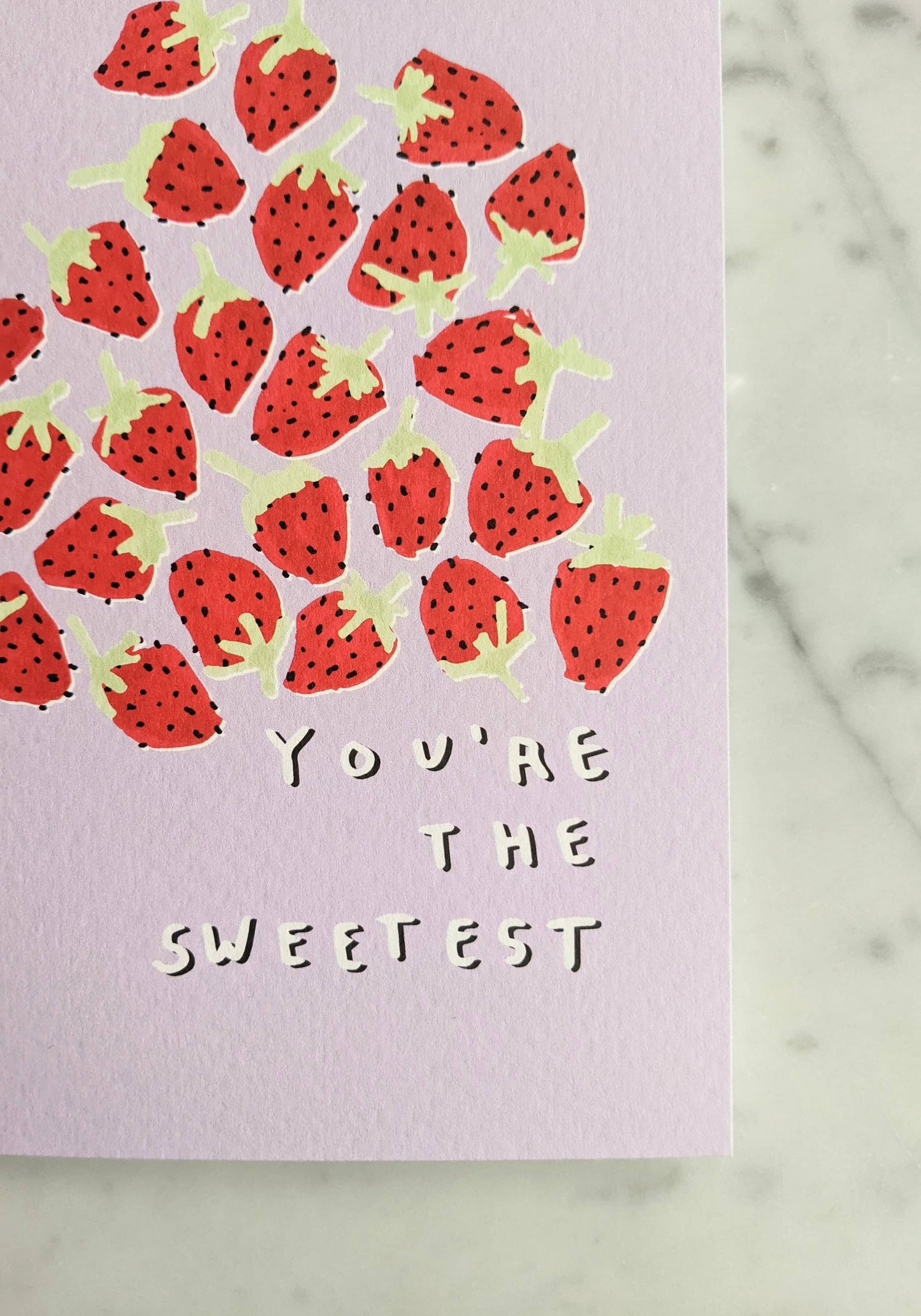 You're the Sweetest, Strawberries Card