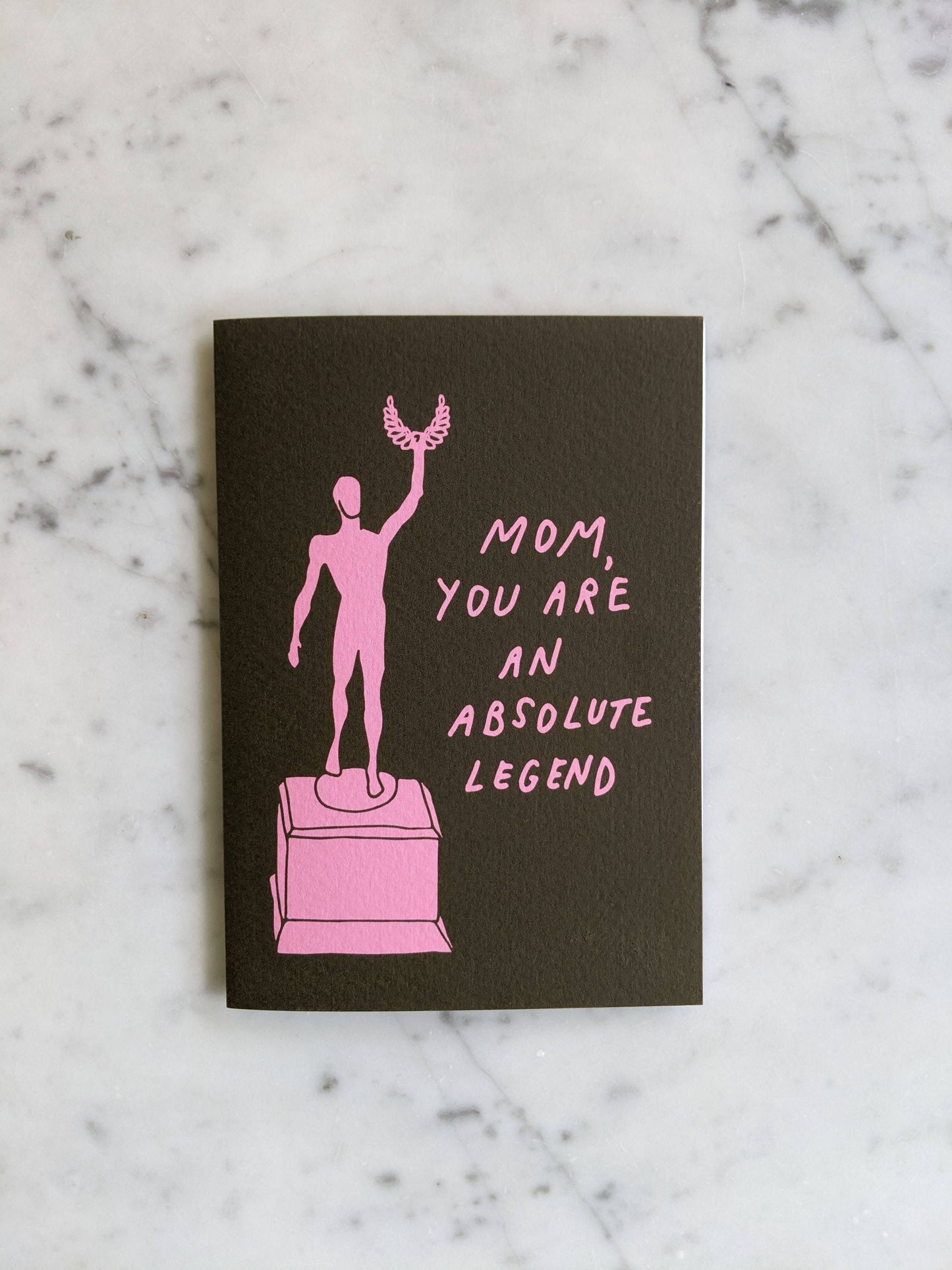 Mom, You Are An Absolute Legend Card